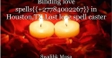 Soul-binding-love-spells27784002267-in-RichmondVA-lost-love-spells